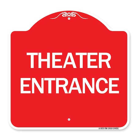Signmission Designer Series Sign-Theater Entrance, Red & White Aluminum Architectural Sign, 18" H, RW-1818-24431 A-DES-RW-1818-24431